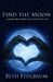 Find the Moon: A Believable Story That Stays With You by Beth Fehlbaum