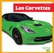 Los Corvettes by Mari C. Schuh