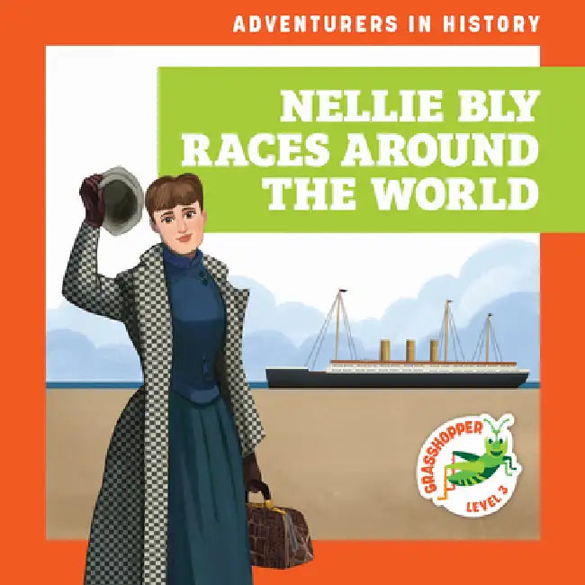 Nellie Bly Races Around the World by Janie Havemeyer, Cesar Samaniego