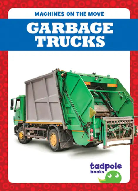 Garbage Trucks by Natalie Deniston