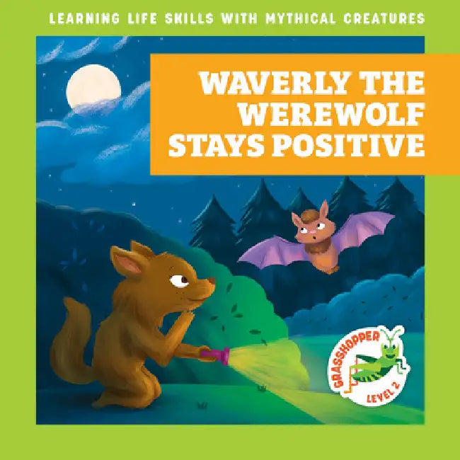 Waverly the Werewolf Stays Positive by Tracy J. Hora, Liliana Pérez