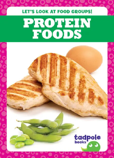 Protein Foods by Jenna Lee Gleisner