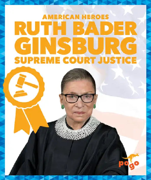 Ruth Bader Ginsburg: Supreme Court Justice by Becca Becker