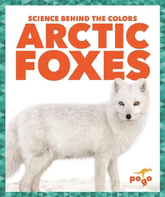 Arctic Foxes by Alicia Z. Klepeis
