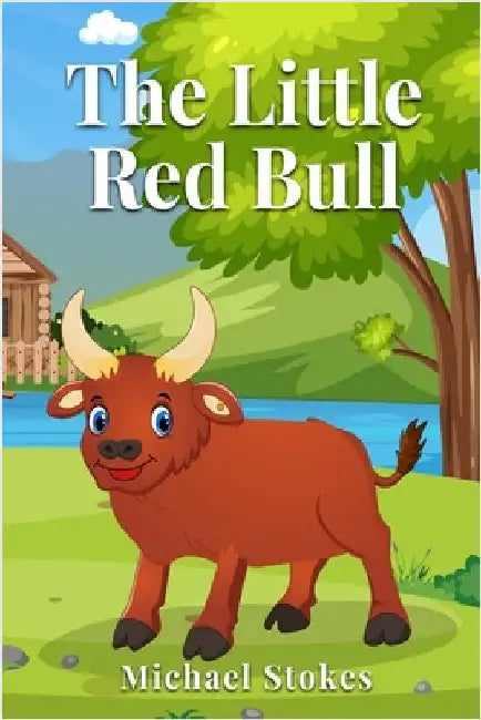 The Little Red Bull by Stokes, Michael
