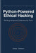 Python-Powered Ethical Hacking: Building Advanced Cybersecurity Tools by Peter Johnson