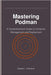 Mastering Podman: A Comprehensive Guide to Container Management and Deployment by Johnson, Robert