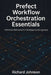 Prefect Workflow Orchestration Essentials: Definitive Reference for Developers and Engineers by Richard Johnson