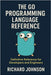The Go Programming Language Reference: Definitive Reference for Developers and Engineers by Johnson, Richard