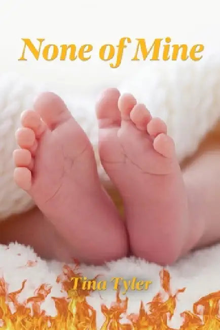 None of Mine by Tina Tyler