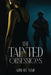 The Tainted Obsessions by Azreayl Sekif