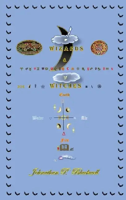 Wizards & Witches by Johnathan P. Blackwell