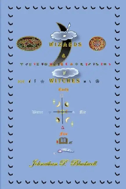 Wizards & Witches by Johnathan P. Blackwell