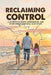 Reclaiming Control: A Journey of Faith, Fatherhood, and Overcoming Parental Alienation by Matheos