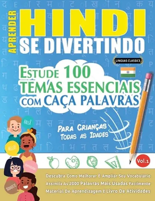 Aprender Hindi Se Divertindo! - Para Crianças: Todas as Idades - Estude 100 Temas Essenciais Com Caça Palavras - Vol.1 by Linguas Classics