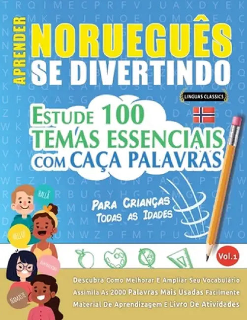 Aprender Norueguês Se Divertindo! - Para Crianças: Todas as Idades - Estude 100 Temas Essenciais Com Caça Palavras - Vol.1 by Linguas Classics