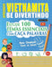 Aprender Vietnamita Se Divertindo! - Para Crianças: Todas as Idades - Estude 100 Temas Essenciais Com Caça Palavras - Vol.1 by Linguas Classics