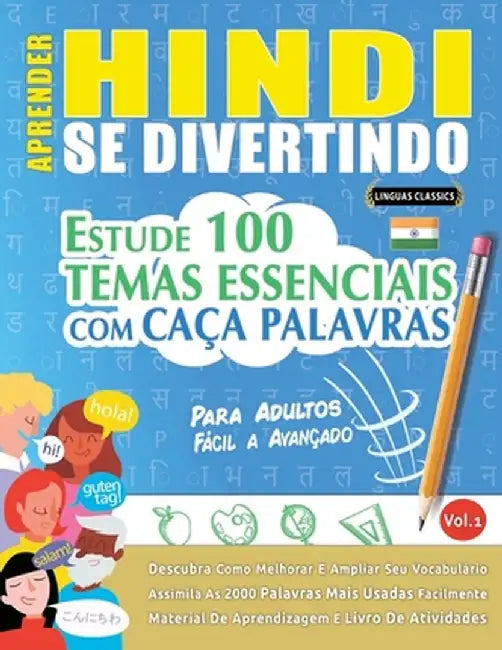 Aprender Hindi Se Divertindo! - Para Adultos: Fácil a Avançado - Estude 100 Temas Essenciais Com Caça Palavras - Vol.1 by Linguas Classics