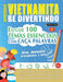 Aprender Vietnamita Se Divertindo! - Nível Avançados: Intermediário a Difícil - Estude 100 Temas Essenciais Com Caça Palavras - Vol.1 by Linguas Classics
