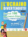Impara l'Ucraino Divertendoti! - Per Bambini: Tutte Le Età - Studiare 100 Argomenti Essenziali Grazie Alle Parole Intrecciate - Vol.1 by Linguas Classics