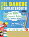 Impara Il Danese Divertendoti! - Per Adulti: Facile a Avanzato - Studiare 100 Argomenti Essenziali Grazie Alle Parole Intrecciate - Vol.1 by Linguas Classics