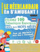 Apprendre Le Néerlandais En s'Amusant - Pour Les Débutants: Niveau Facile Et Intermédiaire - Étudiez 100 Thématiques Essentielles Grâce Aux Mots Mêlés by Linguas Classics