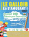 Apprendre Le Gallois En s'Amusant - Niveau Avancé: Intermédiaire À Difficile - Étudiez 100 Thématiques Essentielles Grâce Aux Mots Mêlés - Vol.1 by Linguas Classics