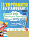Apprendre l'Espéranto En s'Amusant - Niveau Avancé: Intermédiaire À Difficile - Étudiez 100 Thématiques Essentielles Grâce Aux Mots Mêlés - Vol.1 by Linguas Classics