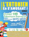 Apprendre l'Estonien En s'Amusant - Niveau Avancé: Intermédiaire À Difficile - Étudiez 100 Thématiques Essentielles Grâce Aux Mots Mêlés - Vol.1 by Linguas Classics