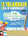 Apprendre l'Islandais En s'Amusant - Niveau Avancé: Intermédiaire À Difficile - Étudiez 100 Thématiques Essentielles Grâce Aux Mots Mêlés - Vol.1 by Linguas Classics