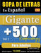 Sopa de Letras En Español Formato Gigante: 500 Rompecabezas Para Adultos - Vol.1 - Delta Classics - Edición Gigante - 10.000 Palabras - ¡Un Desafío En by Delta Classics