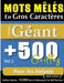 Mots Mêlés En Gros Caractères Format Géant: 500 Grilles Pour Les Enfants - Vol.1 - Delta Classics - Édition Géante - 10.000 Mots À Débusquer, Le Défi by Delta Classics