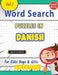 Word Search Puzzles in Danish for Kids: Boys & Girls - Awesome! Vol.1 - Delta Classics by Delta Classics