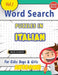 Word Search Puzzles in Italian for Kids: Boys & Girls - Awesome! Vol.1 - Delta Classics by Delta Classics