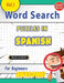 Word Search Puzzles in Spanish for Beginners - Awesome! Vol.1 - Delta Classics by Delta Classics