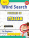 Word Search Puzzles in Italian for Beginners - Awesome! Vol.1 - Delta Classics by Delta Classics