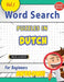 Word Search Puzzles in Dutch for Beginners - Awesome! Vol.1 - Delta Classics by Delta Classics