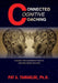 Connected Cognitive Coaching: A Model for Leadership Health and Wellness Coaches by Pat A. Tamakloe