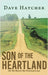 Son of the Heartland: On The Way to The Promised Land by Dave Hatcher