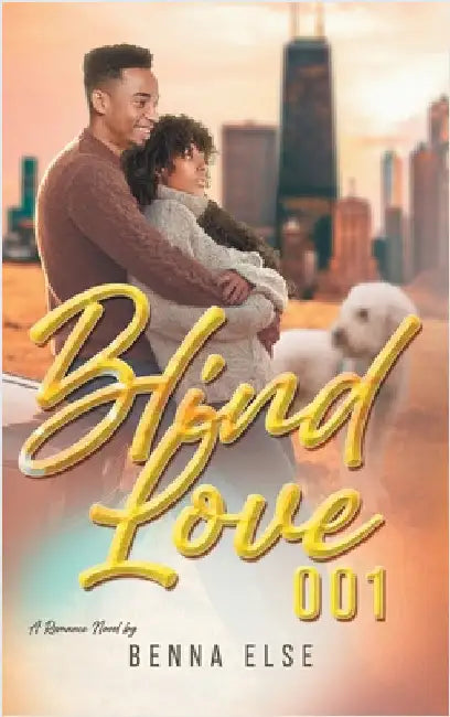 Blind Love 001: A Romance Novel by Else, Benna