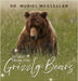 Advice from the Grizzly Bears by Muriel McClellan