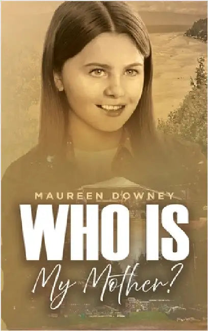 Who is My MOTHER? by Downey, Maureen