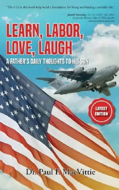 Learn, Labor, Love, Laugh: A Father's Daily Thoughts to His Son by Paul F. Macvittie