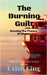 The Burning Guilt: Dousing The Flames Of Shame by Drish King