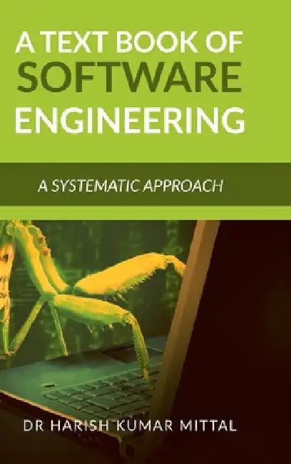 A Text Book of Software Engineering: A Simplified Approach by Harish Kumar Mittal