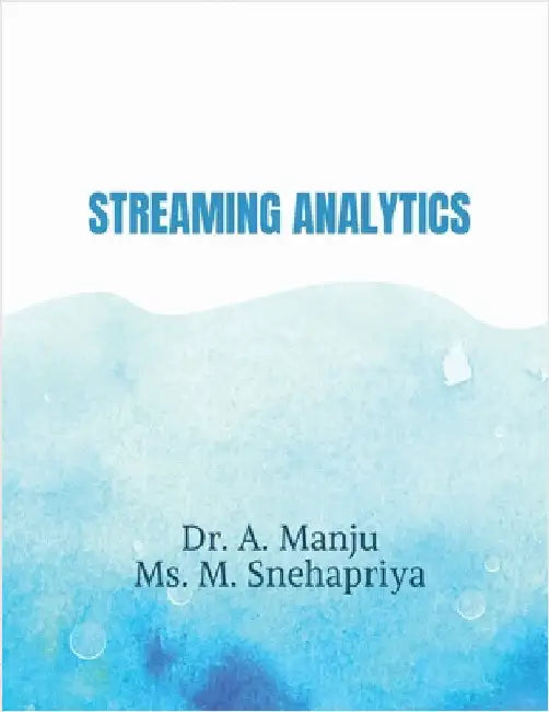 Streaming Analytics by Dr a Manju