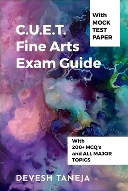 C.U.E.T. Fine Arts Exam Guide by Devesh Taneja