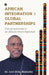 African Integration and Global Partnerships: The Perspectives of an African Union Diplomat by Dr Levi Uche Madueke