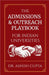 The Admissions & Outreach Playbook for Indian Universities by Ashish Gupta