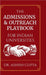 The Admissions & Outreach Playbook for Indian Universities by Ashish Gupta